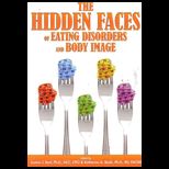 Hidden Faces of Eating Disorders and Body Image