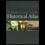 Sto Lo Coast Salish Historical Atlas