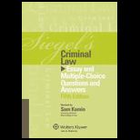 Siegels Criminal Law: Essay and Multiple Choice Questions and Answers