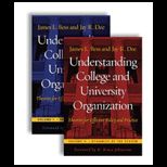 Understanding College and University Organization: Theories for Effective Policy and Practice  2 Volume Set