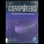 Computers : Understanding Technology, Brief   Text
