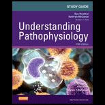 Understanding Pathophysiology   Study Guide (2nd and Printing)