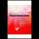 Introduction to Mexican American Studies Story of Aztlan and La Raza