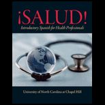 SALUD!:INTRO.TO SPANISH F/HEALTH PROF.