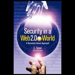 Security in a Web 2.0+ World: A Standards Based Approach