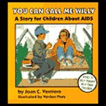 You Can Call Me Willy  Story for Children about AIDS
