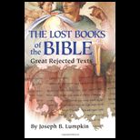 Lost Books of the Bible The Great Rejected Texts