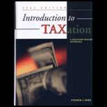 Introduction to Taxation  A Decision Making Approach, 2003 Edition