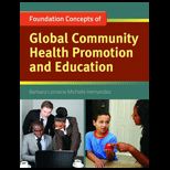 Foundations of Global Community Health Promotion and Education