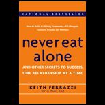 Never Eat Alone  Other Secrets to Success, One Relationship at a Time