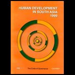 Human Development in South Asia 1999  The Crisis of Governance
