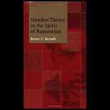Number Theory in Spirit of Ramanujan