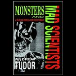 Monsters and Mad Scientists  A Cultural History of the Horror Movie