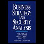 Business Strategy and Security Analysis : The Key to Long Term Investment Profits