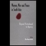 Women, War, and Peace in South Asia