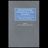 Evolutionary Psychology and Violence   A Primer for Policymakers and Public Policy Advocates