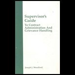 Supervisors Guide to Contract Administration and Grievance Handling