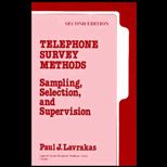 Telephone Survey Methods  Sampling, Selection, and Supervision