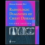 Radiologic Diagnosis of Chest Disease