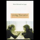 Living Narrative  Creating Lives in Everyday Storytelling