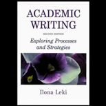 Academic Writing  Exploring Processes and Strategies