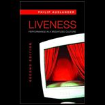 Liveness  Performance in a Mediatized Culture