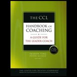 Ccl Handbook of Coaching : Guide for the Leader Coach   With CD