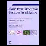 Biopsy Interpretation of Bone Marrow