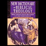 New Dictionary of Biblical Theology Exploring the Unity and Diversity of Scripture