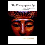 Ethnographers Eye : Ways of Seeing in Anthropology