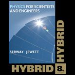 Physics for Scientists and Engineers, Hybrid Edition   With Access
