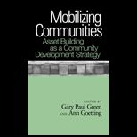 Mobilizing Communities Asset Building as a Community Development Strategy