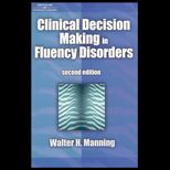 Clinical Decision Making in the Diagnosis and Treatment of Fluency Disorder