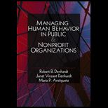 Managing Human Behavior in Public and Nonprofit Organizations