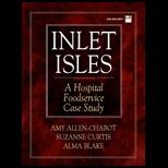 Inlet Isles : A Hospital Food Services Case Study