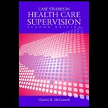 Case Studies in Health Care Supervision