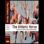 Athletic Horse Principles and Practice of Equine Sports Medicine