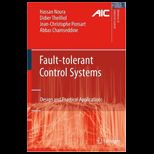 Fault tolerant Control Systems Design and Practical Applications