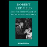 Robert Redfield and Development of American