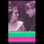 Engendering a Nation : Feminist Account of Shakespeares English Histories