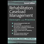 Rehabilitation Caseload Management : Concepts and Practice