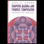 Computer Algebra and Symbolic Comp Math Method