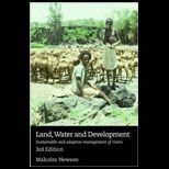 Land, Water and Development Sustainable and Adaptive Management of Rivers