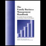Family Business Management Handbook  The Complete Resource for Building and Managing a Family Owned Company