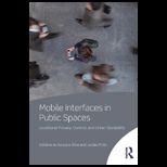 Mobile Interfaces in Public Spaces Locational Privacy, Control, and Urban Sociability