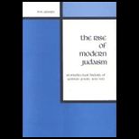 Rise of Modern Judaism : An Intellectual History of German Jewry 1650 1942