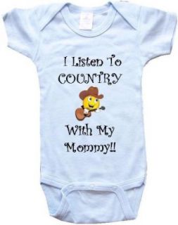 I LISTEN TO COUNTRY WITH MY MOMMY!   BigBoyMusic Baby Designs   White, Blue or Pink Baby One Piece Bodysuit: Novelty T Shirts: Clothing