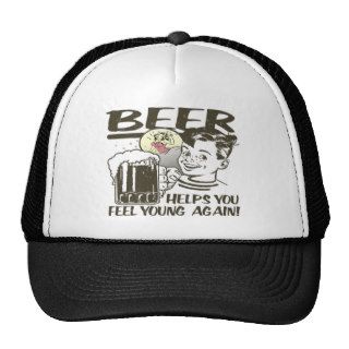 Beer Helps You Feel Young Again Trucker Hats