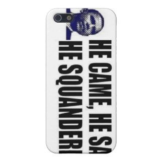 anti obama 'he came, he saw, he squandered' 2012 cases for iPhone 5