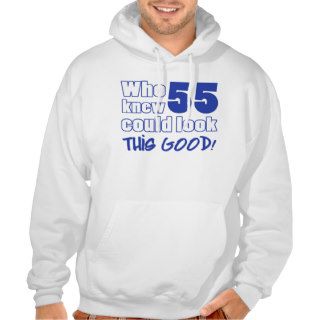 55 Years Old Looks Good Sweatshirts